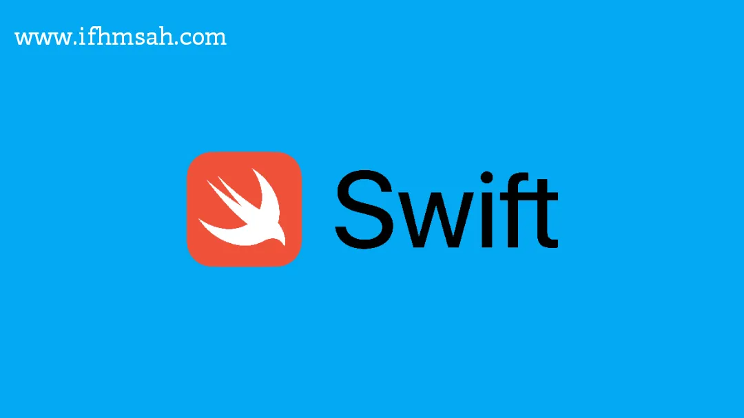 كل ما تحتاج معرفته عن لغة Swift: من الأساسيات إلى التطبيقات العملية