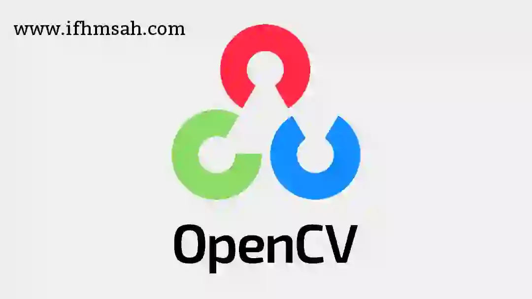 OpenCV : معالجة الصور والفيديوهات بالذكاء الاصطناعي data-filename=